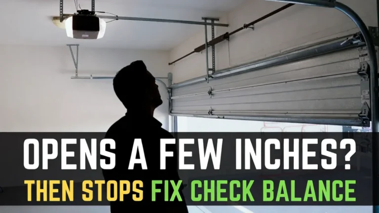 Garage Door Opens a Few Inches Then Stops